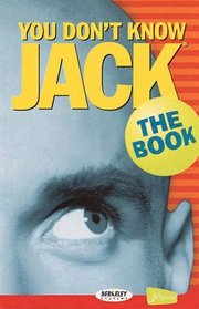 You Don't Know Jack: The Book