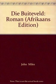 Die Buiteveld: Roman (Afrikaans Edition)