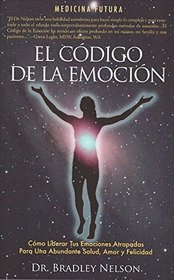 El Codigo de la Emocion (Spanish Edition)