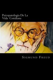 Psicopatologia De La Vida  Cotidiana (Spanish Edition)