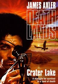 Crater Lake (Deathlands, Bk 4) (Audiobook) (Abridged)
