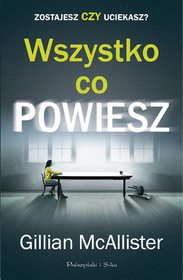 Wszystko co powiesz (Anything You Do Say) (Polish Edition)