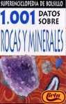 1001 Datos Sobre Rocas Y Minerales (Spanish Edition)
