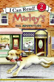 Marley: Marley's Big Adventure (I Can Read Book 2)