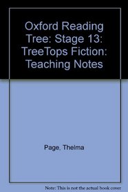 Oxford Reading Tree: Stage 13: TreeTops Stories: Teaching Notes