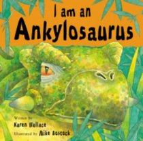 I am an Ankylosaurus
