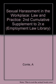 Sexual Harassment in the Workplace: Law and Practice : 1997 Cumulative Supplement No. 2, Volumes 1 and 2 (Employment Law Library)