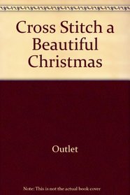 Cross Stitch a Beautiful Christmas