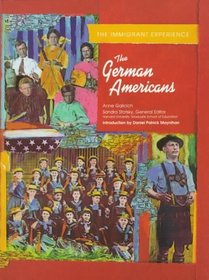 The German Americans (The Immigrant Experience)