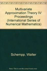 Multivariate Approximation Theory IV: Proceedings (International Series of Numerical Mathematics)