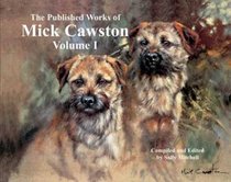 The Published Works of Mick Cawston: Volume 1 1