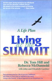 Living at the Summit: A Life Plan