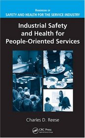 Industrial Safety and Health for People-Oriented Services (Handbook of Safety and Health for the Service Industry)