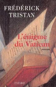 L'enigme du Vatican: Roman (French Edition)