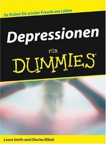 Depressionen Fur Dummies (German Edition)