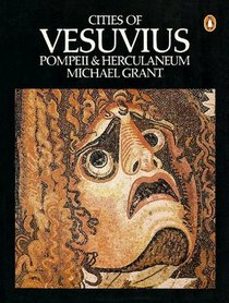 Cities of Vesuvius: Pompeii and Herculaneum