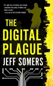 The Digital Plague (Avery Cates, Bk 2)