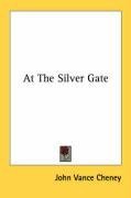 At The Silver Gate