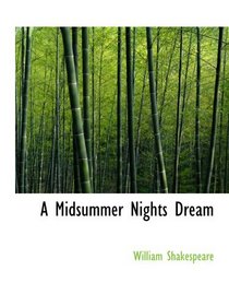 A Midsummer Nights Dream