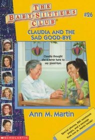 Claudia and the Sad Good-Bye (Baby-Sitters Club, 26)