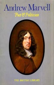 Andrew Marvell: Poet and Politician