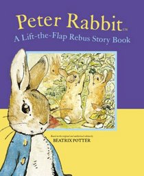 Peter Rabbit A Lift-the-Flap Rebus Story Book (Potter)