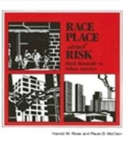 Race, Place, and Risk: Black Homicide in Urban America (Suny Series in Afro-American Studies)