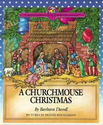 A Churchmouse Christmas (Christopher Churchmouse Classics)