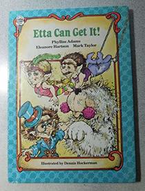Etta Can Get It!