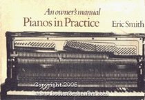 Pianos in Practice: An Owner's Manual