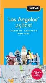 Fodor's Los Angeles' 25 Best, 6th Edition
