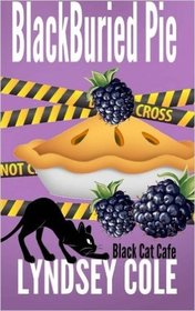 BlackBuried Pie (Black Cat Cafe, Bk 3)