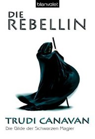 Rebellin, Die