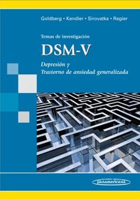 DSM-V. Depresin y trastornos de ansiedad generalizada (Spanish Edition)