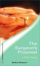 The Surgeon's Proposal (Harlequin Medical, No 104)