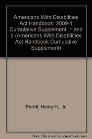 Americans With Disabilities Act Handbook: 2009-1 Cumulative Supplement (Americans With Disabilities Act Handbook Cumulative Supplement)