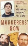 Murderer's Row: An International Murderers Who's Who