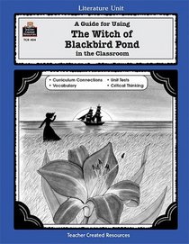 A Guide for Using The Witch of Blackbird Pond in the Classroom