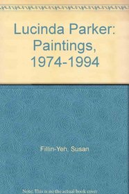 Lucinda Parker: Paintings, 1974-1994