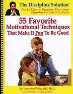 55 Favorite Motivational Techniques: That Make It Fun to Be Good (Positive Behavior Workbook Series)