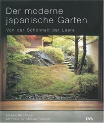 Der moderne japanische Garten. Von der Schnheit der Leere.