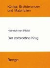 Knigs Erluterungen und Materialien, Bd.30, Der zerbrochne Krug