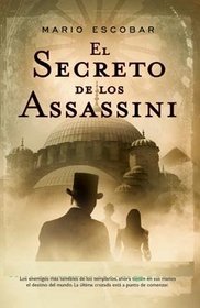 El Secreto de los Assasini/ Assasini's Secret (Linea Maestra/ Master Line) (Spanish Edition)