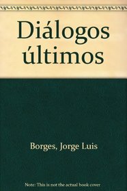 Dialogos ultimos (Spanish Edition)
