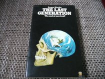The last generation: The end of survival?