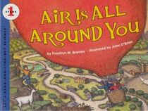 Air is All Around You (Let's-Read-and-Find-Out Science, Stage 1)