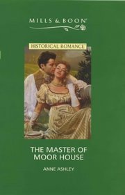 The Master of Moor House (Historical Romance)