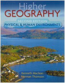 Higher Geography: Physical and Human Environments