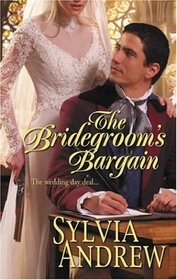 The Bridegroom's Bargain (Harlequin Historical, No 814)