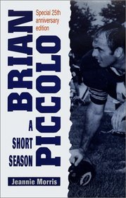 Brian Piccolo: A Short Season